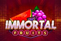 IMMORTAL FRUITS